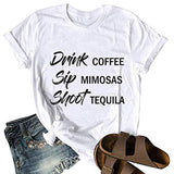 Drink Coffee Sip Mimosas Shoot Tequila T-Shirt for Women