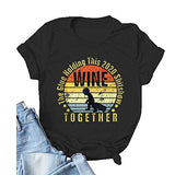 Women Wine T-Shirt The Glue Holding This 2020 Shitshow Together Shirt