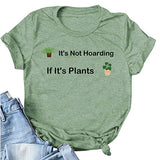Women It's Not Hoarding If It's Plants T-Shirt Plant Lady Shirt
