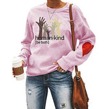 Women's Sweatshirt Human Kind Be Both Letters Fashion Printed Sweatshirt for Women