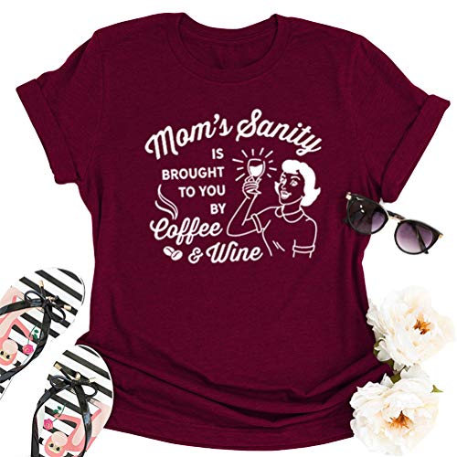 Women Mom's Sanity is Brought to You by Coffee & Wine Funny T-Shirt