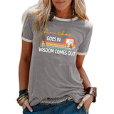 Women Bourbon Goes in Wisdom Comes Out Funny Drinking T-Shirt Vintage Bourbon Shirt