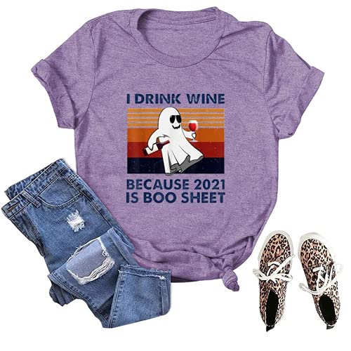 I Drink Wine Because 2021 is Boo Sheet Halloween T-Shirt for Women Halloween Ghost Shirt