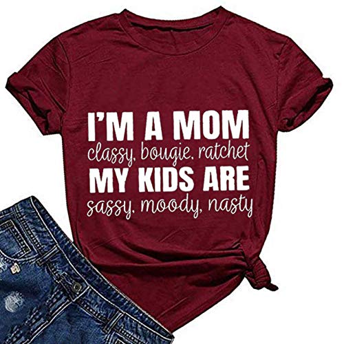 Women I'm A Mom Classy Bougie Ratchet T-Shirt Mom Life Shirt