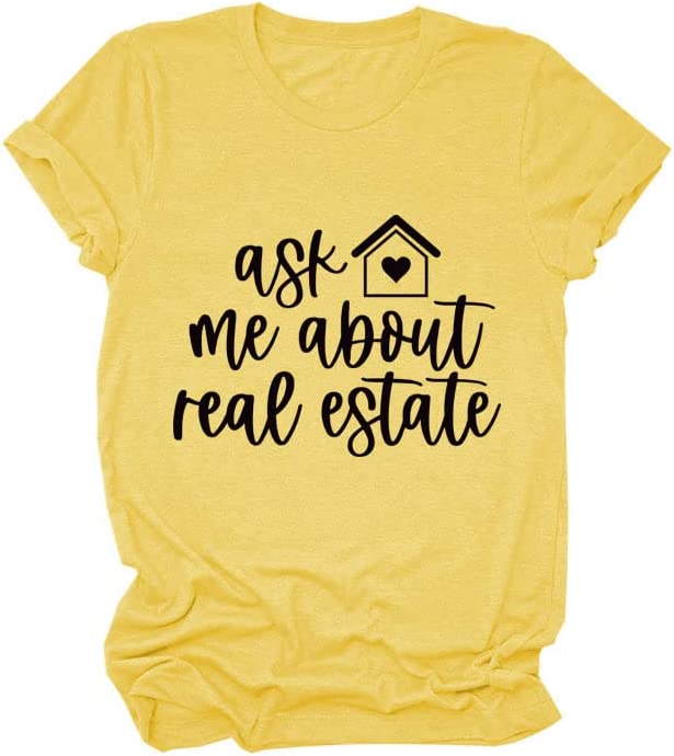 Real Estate Agent Tees Women Ask Me About Real Estate Realtor T-Shirt