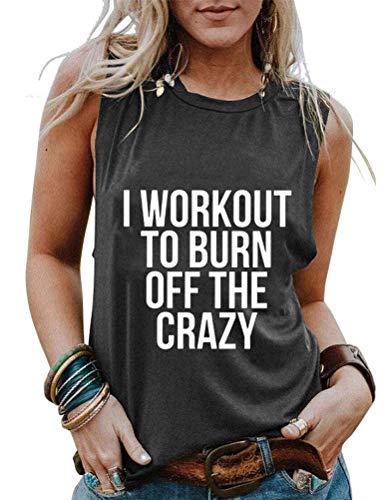 Women I Workout to Burn Off The Crazy Shirt Tank Top for Women