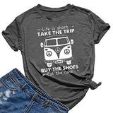 Women Life is Short Take The Trip T-Shirt