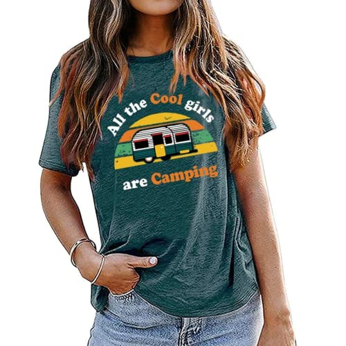 Women All The Cool Girls are Camping T-Shirt Camping Shirt Camper Shirt for Women