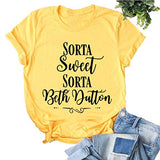 Women Sorta Sweet Sorta Beth Dutton T-Shirt