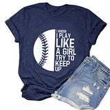 I Know I Play Like A Girl Try to Keep Up Women Softball T-Shirt Softball Player Shirt Game Day Shirt