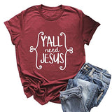 Women Y'all Need Jesus T-Shirt Christian Shirt