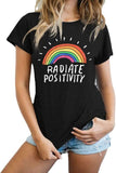 Women Radiate Positivity Rainbow Tees Shirt Tops