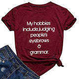 Women My Hobbies Include Judging People’s Eyebrows & Grammar T-Shirt