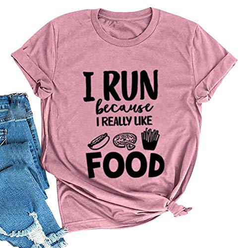 Women I Run Because I Really Like Food T-Shirt Workout Shirt