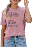 Women Hot Cocoa Scrary Movies Pumpkin Spice Funny Halloween T-Shirt