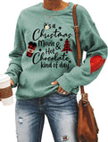 Women Long Sleeve It's A Christmas Movie and Hot Chocolate Kind of Day Sweatshirt
