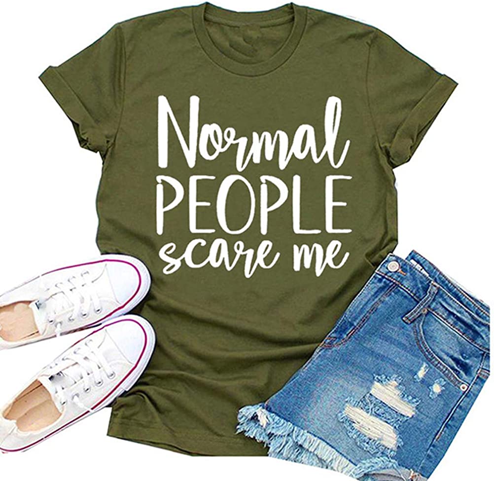 Women Normal People Scare Me T-Shirt