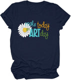 Women Art Shirt Make Today an Art Day T-Shirt