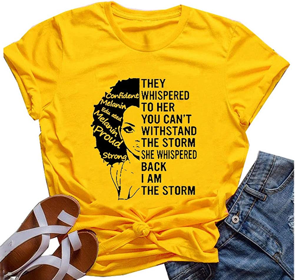 Women They Whispered to Her You Can't Withstand The Storm T-Shirt Afro Women Shirt
