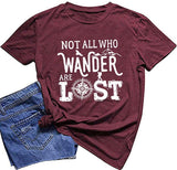 Women Not All Who Wander are Lost T Shirt