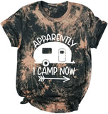 Camping Vacation Shirt Women Apparently I Camp Now Graphic T-Shirt