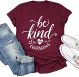 Women Be Kind and Courageous T-Shirt