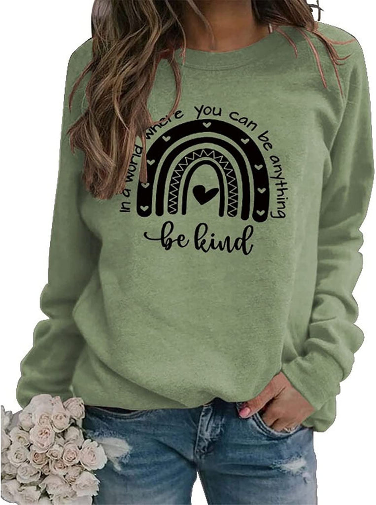 Women In A World Where You Can Be Anything Be Kind Sweatshirt