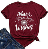 Women Never Stop Making Wishes T-Shirt