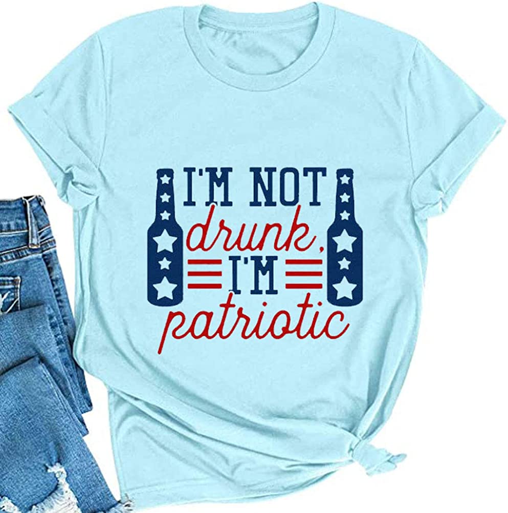 Women I'm Not Drunk I'm Patriotic T-Shirt 4th of July Shirt