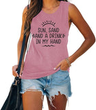 Women Sun Sand and A Drink in My Hand Tank Top Cute Graphic Shirt