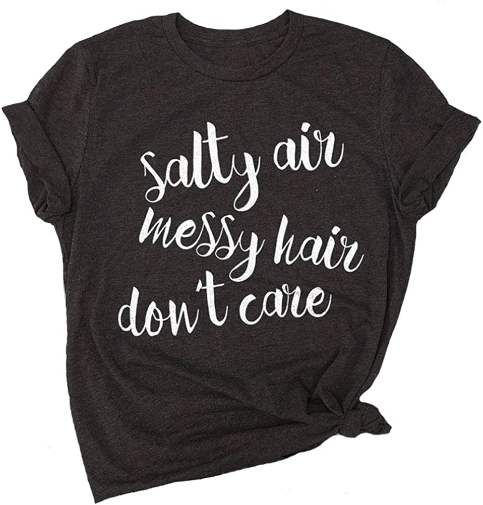 Women Salty Air Messy Hair Don't Care T-Shirt