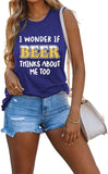 Funny Beer Tank for Women I Wonder If Beer Thinks About Me Too Shirt