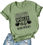 Women I Never Dreamed I'd Grow Up to Be A Spoiled Wife Graphic T-Shirt