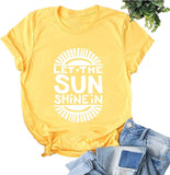 Women Let The Sunshine in T-Shirt