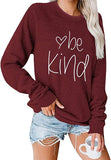 Women Long Sleeve Be Kind Sweatshirt Kindness Shirt