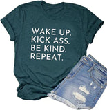 Be Kind Shirt Wake Up Kick Ass Be Kind Repeat T-Shirt for Women