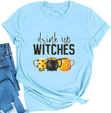 Drink Up Witches T-Shirt for Women Halloween Shirt