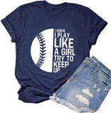 I Know I Play Like A Girl Try to Keep Up Women Softball T-Shirt Softball Player Shirt Game Day Shirt