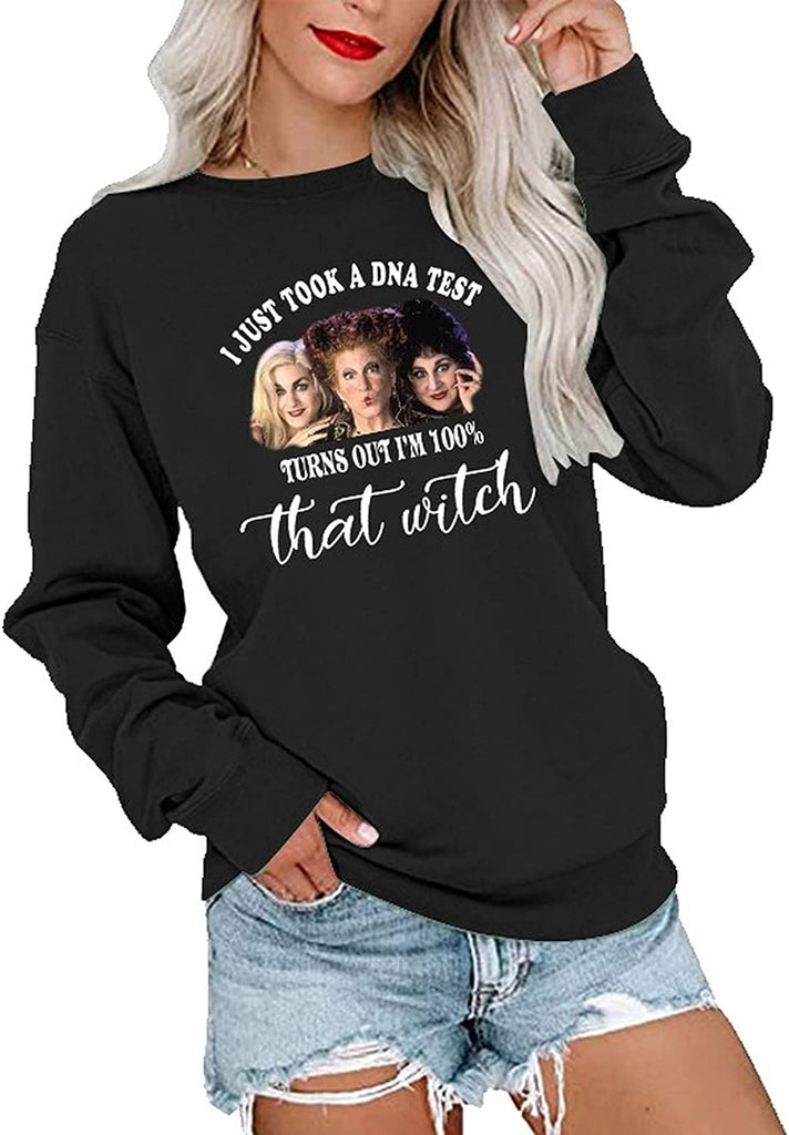 I Just Took A DNA Test Turns Out I'm 100% That Witch Long Sleeve Sweatshirt I Smell Children Shirt