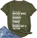 Women Kinda House Wife Kinda Hungry Kinda Tried T-Shirt