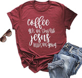 Women Coffee Gets Me Started Jesus Keeps Me Going Christian T-Shirt