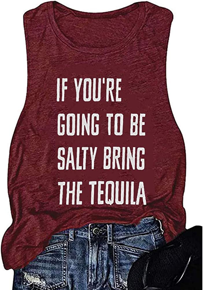 Women If You're Going to Be-Salty Bring The Tequila Tank Tshirt Funny Drinking Shirt Tops