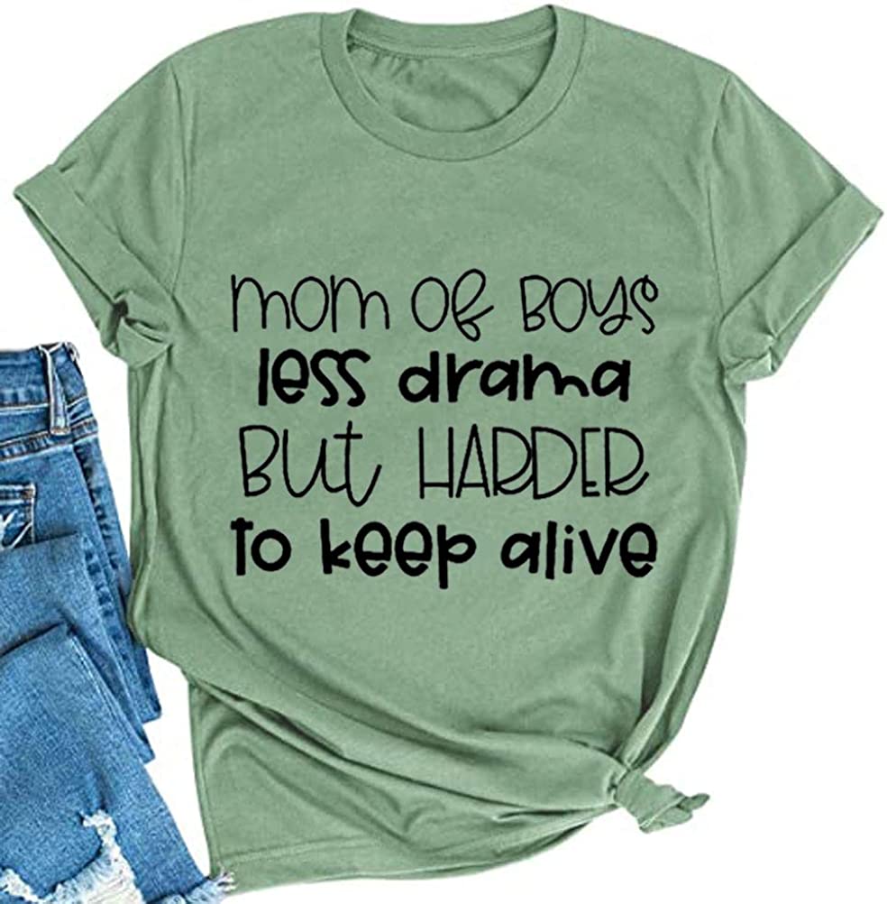 Women Mom of Boys Less Drama T-Shirt Mom Life Shirt