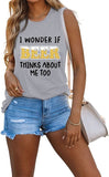 Funny Beer Tank for Women I Wonder If Beer Thinks About Me Too Shirt