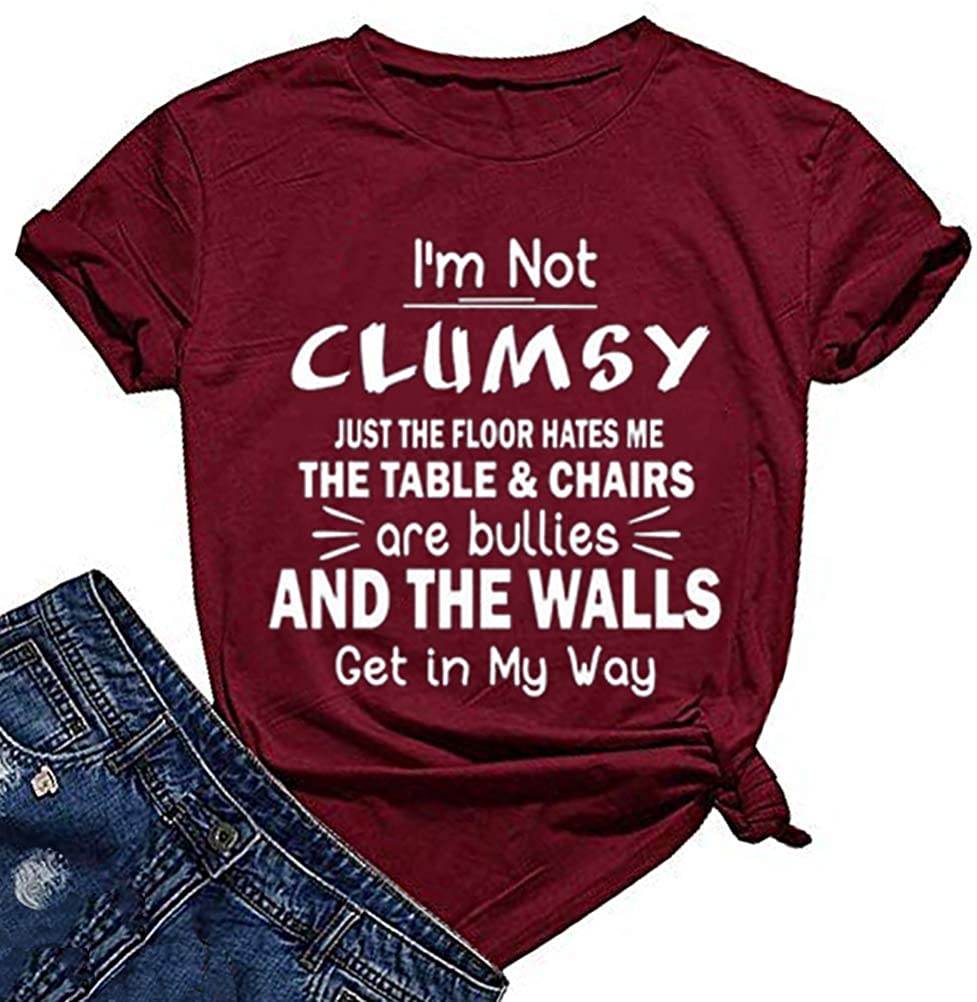 Women I'm Not Clumsy T-Shirt