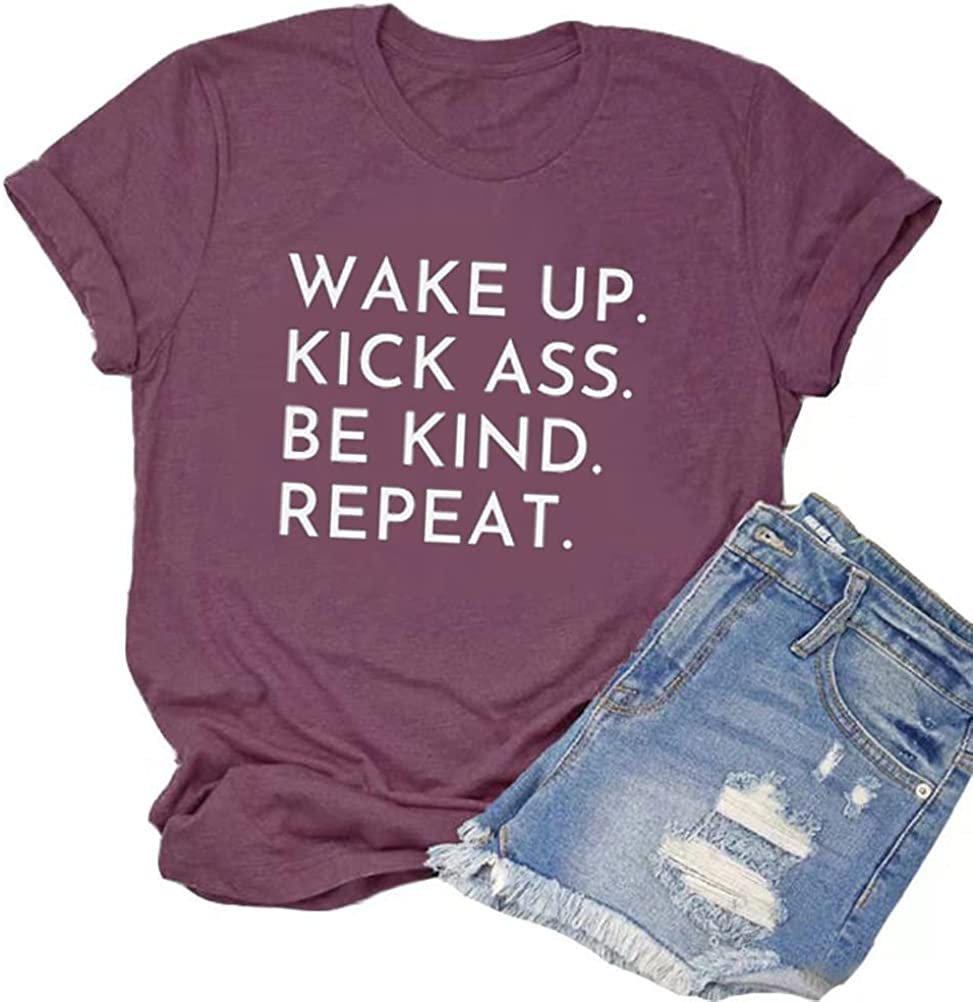 Be Kind Shirt Wake Up Kick Ass Be Kind Repeat T-Shirt for Women