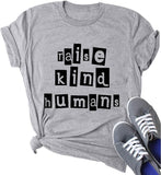 Women Raise Kind Humans T-Shirt Kind Shirt