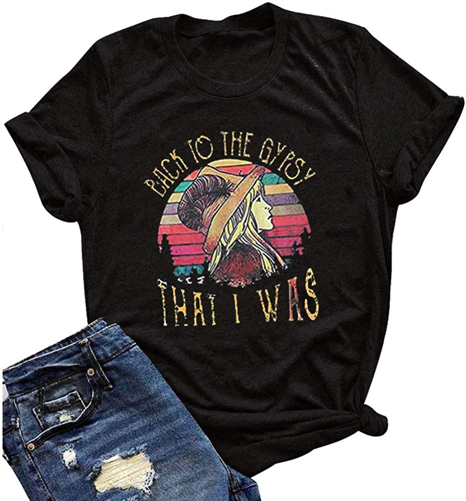 Women Back to The Gypsy That I was T-Shirt Gypsy Girl Shirt