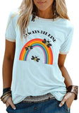 Always Bee Kind Shirt Women Inspirational Rainbow Short Sleeve T-Shirt