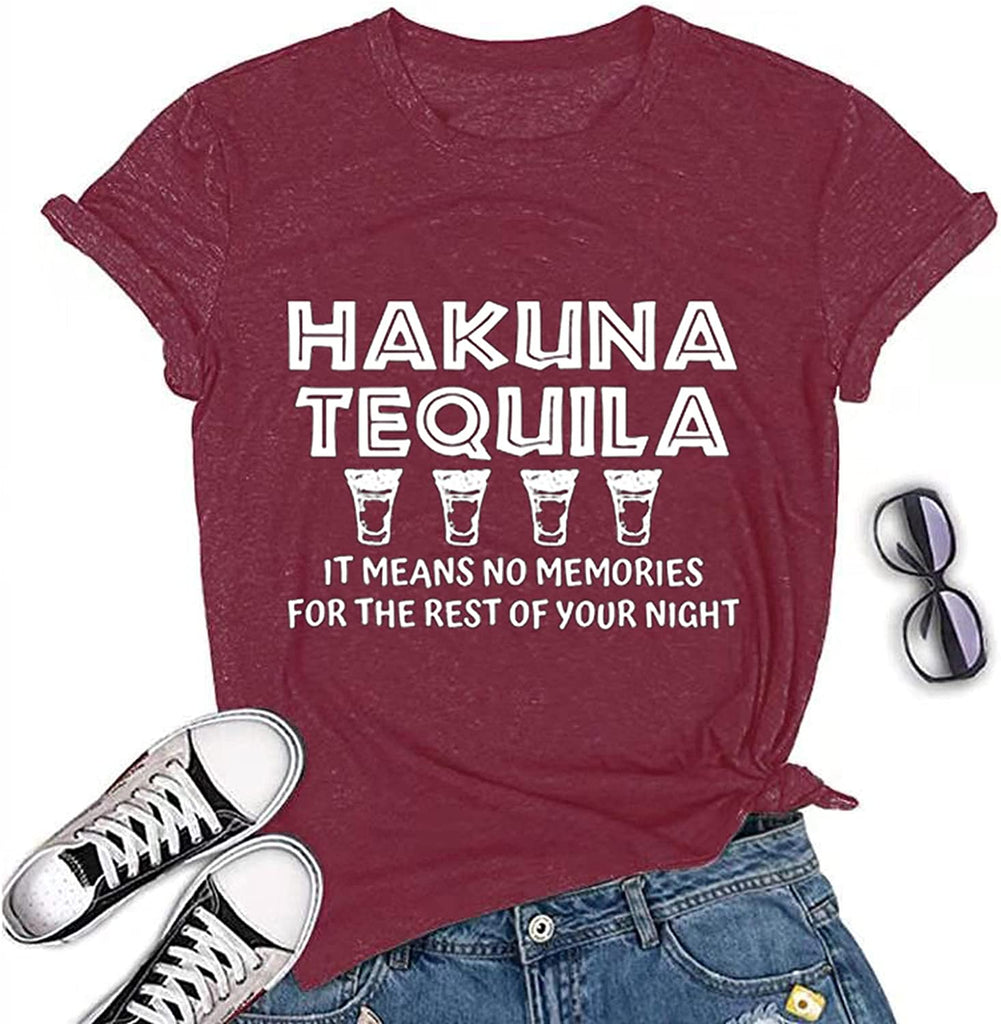 Hakuna Tequila T-Shirt for Women Funny Drinking Shirt